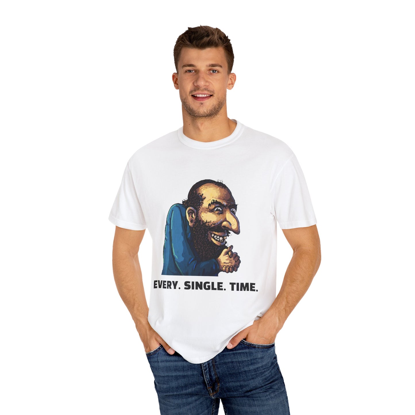 CrispyDrums EVERY SINGLE TIME Shirt
